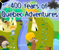 400 Years of Quebec Adventures